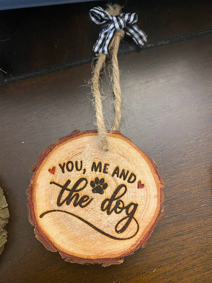 You, Me & the Dog Wood Slice Ornament
