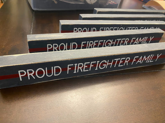 Proud Firefighter Family Wood Sign