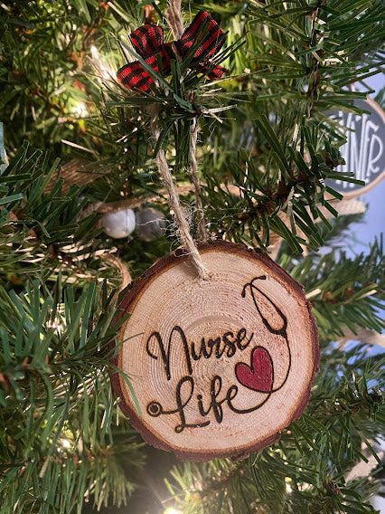 Nurse Life Wood Slice Ornament